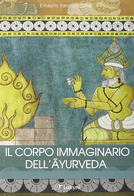 Compra Oggi Stesso Il corpo immaginario dell‘ayurveda
