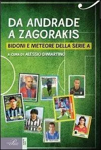 Da Andrade a Zagorakis. Bidoni e meteore della serie A Saldi
