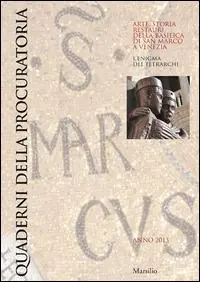 Quaderni della procuratoria. Arte, storia, restauri della basilica di San Marco a Venezia (2013). Ediz. illustrata. Vol. 8 Nuovo Arrivo