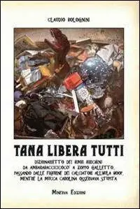 Promo Stagionale Tana libera tutti. Dizionario dei bimbi birichini da ambarabaccicicocò a zoppo galletto, passando dalle figurine dei calciatori all‘hula hoop...
