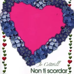 Direttamente Dal Produttore Non ti scordar di me. Cuore & batticuore