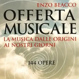 Offerta musicale. La musica dalle origini ai nostri giorni. 144 opere Più Venduto