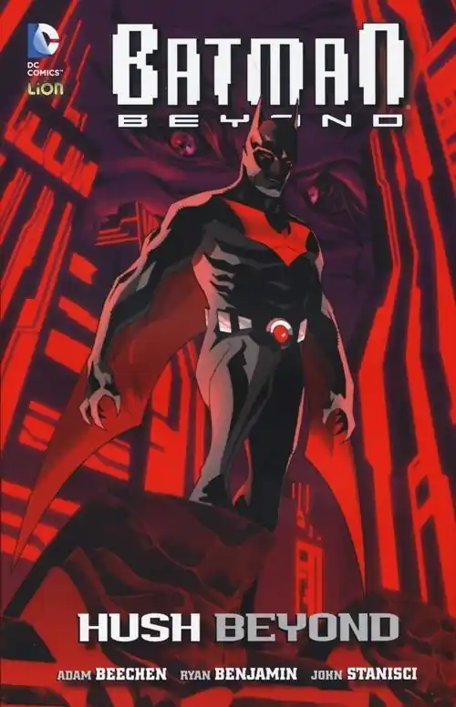 Non Perdere Hush beyond. Batman beyond. Vol. 1
