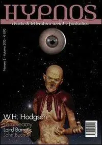 Hypnos. Rivista di letteratura weird e fantastica. Vol. 2 Esclusivo