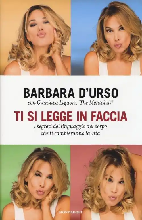 Popolare Ti si legge in faccia. I segreti del linguaggio del corpo che ti cambieranno la vita