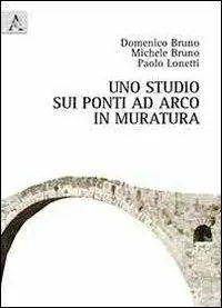 Nuovo Arrivo Uno studio sui ponti ad arco in muratura