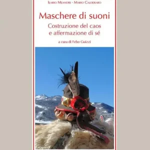 A Buon Prezzo Maschere di suoni. Costruzione del caos e affermazione di sé