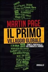 Consegna Rapida Il primo villaggio globale. Come il Portogallo ha cambiato il mondo