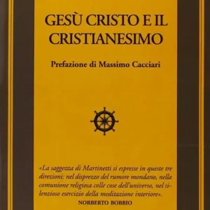 Gesù Cristo e il Cristianesimo Nuova Collezione