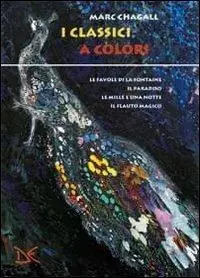 Occasione I classici a colori Favole a colori-Il Paradiso a colori. Il libro della Genesi-Le mille e una notte a colori-Il flauto magico a colori. Ediz. illustrata