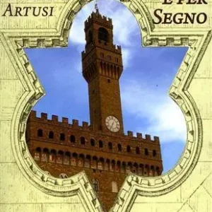 Per filo e per segno. Passo dopo passo curiosando in piazza della Signoria Spedizione Espresso