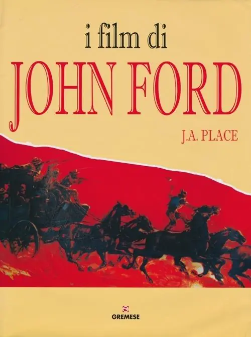 Prezzo Scontato I film di John Ford. Ediz. illustrata