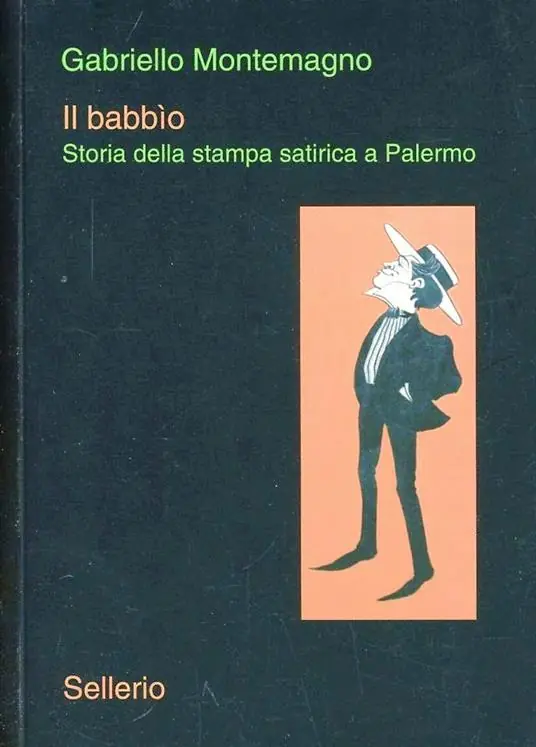 Il babbìo. Storia della stampa satirica a Palermo Occasione