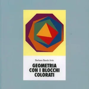 Geometria con i blocchi colorati. Con 100 blocchi Affare