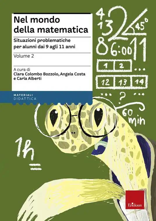 Nel mondo della matematica. Vol. 2 Situazioni problematiche per alunni dai 9 agli 11 anni Vendita Finale
