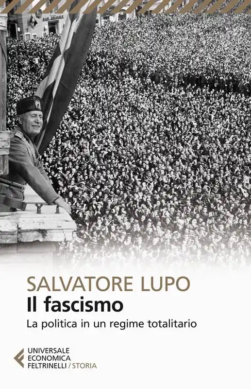 Il fascismo. La politica in un regime totalitario Prezzo Conveniente
