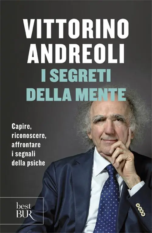 I segreti della mente. Capire, riconoscere, affrontare i segnali della psiche Ordina Subito