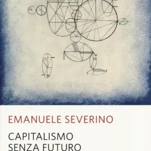 Capitalismo senza futuro Compra Adesso