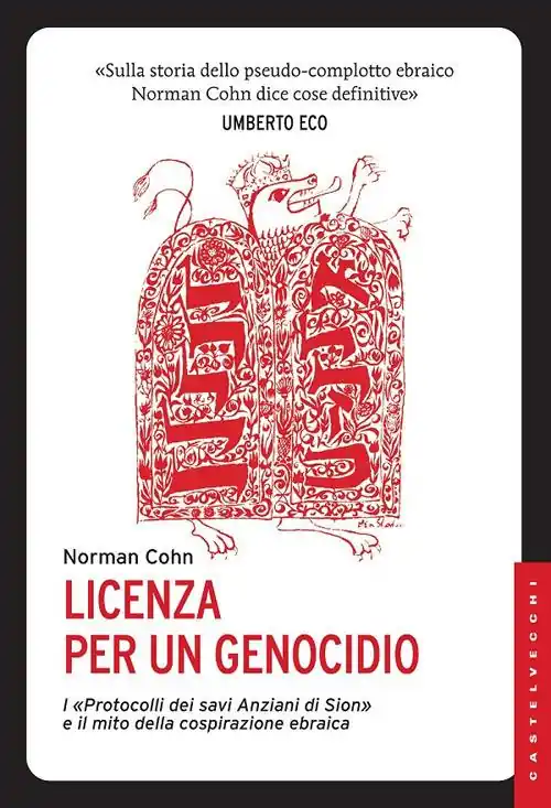 Ultima Occasione Licenza per un genocidio. I «Protocolli dei savi anziani di Sion» e il mito della cospirazione ebraica