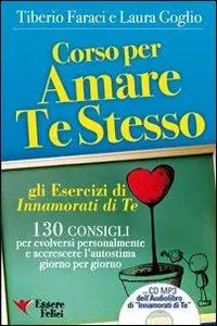 Corso per amare te stesso. Gli esercizi di «Innamorati di te». Con audiolibro Professionale