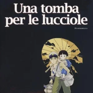 Una tomba per le lucciole Ultimissimo Modello