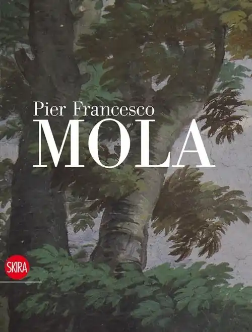 Pier Francesco Mola. Ediz. illustrata Acquista Ora