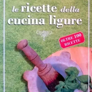 Solo Oggi Le ricette della cucina ligure