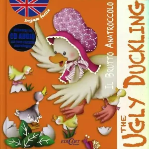 Offerta Il brutto anatroccolo-The ugly duckling. Inglese facile. Ediz. bilingue. Con CD Audio