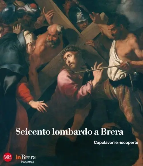 Seicento lombardo a Brera. Capolavori e riscoperte. Ediz. illustrata Prezzo Scontato