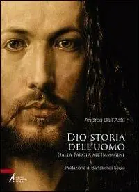 Dio storia dell‘uomo. Dalla parola all‘immagine Prezzo Di Fabbrica