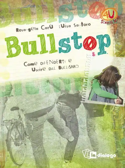 Bullstop. Come difenderti e uscire dal bullismo Economico