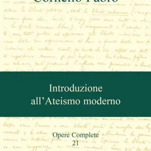 Promozione Esclusiva Opere complete. Vol. 21 Introduzione all‘ateismo moderno
