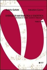 Esercizi di matematica e statistica. Richiami di teoria, quesiti e temi svolti. Vol. 1 Super Prezzo