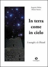 In terra come in cielo. I nuraghi e le Pleaidi Offerta Lampo