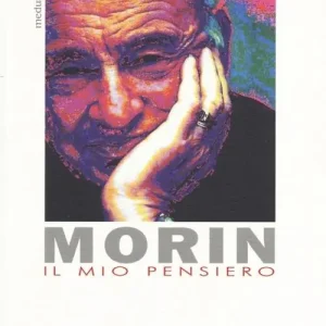 Il mio pensiero. Edgar Morin parla con gli studenti Ultima Occasione