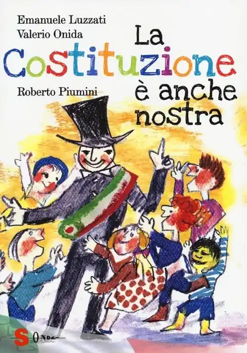 Nuovo Arrivo La Costituzione è anche nostra. Ediz. illustrata