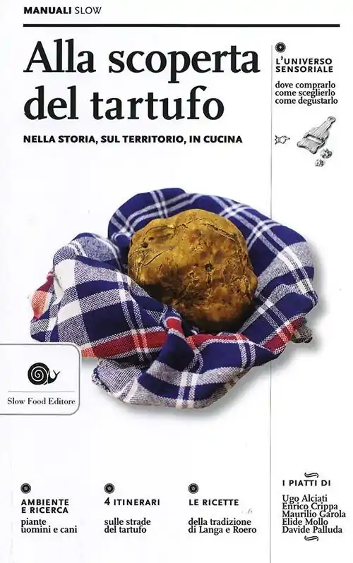 Esclusivo Alla scoperta del tartufo. Nella storia, sul territorio, in cucina