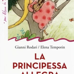 Nuova Collezione La principessa allegra. Ediz. illustrata