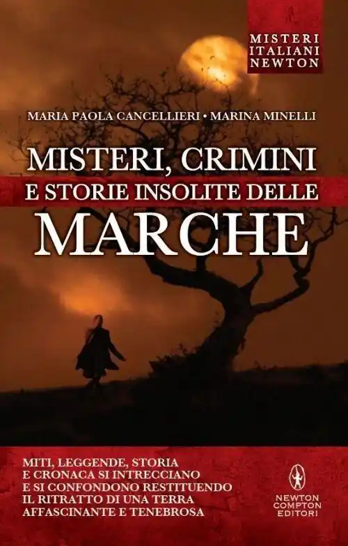 Misteri, crimini e storie insolite delle Marche Spedizione Espresso