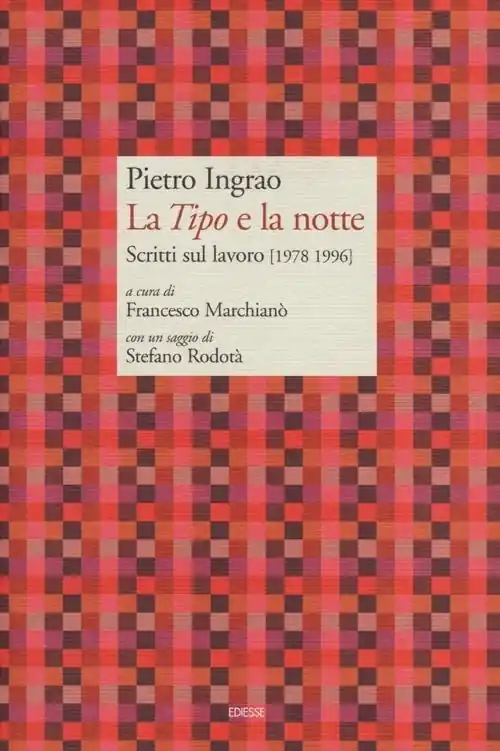 La «Tipo» e la notte. Scritti sul lavoro (1978-1996) Consegna Rapida