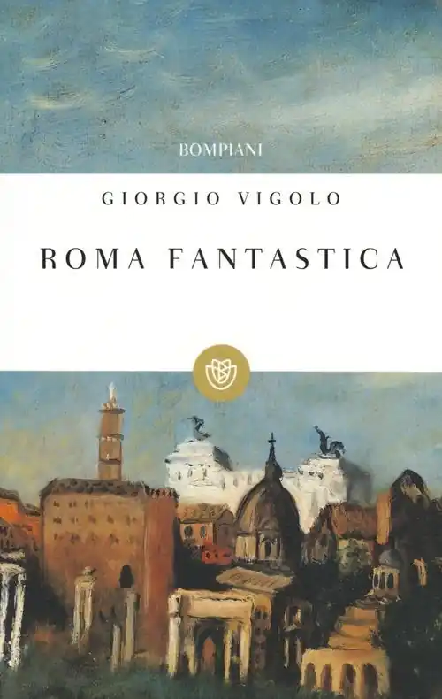 Roma fantastica Nuova Collezione