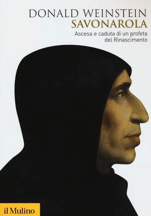 Subito Disponibile Savonarola. Ascesa e caduta di un profeta del Rinascimento