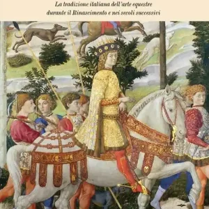 Super Prezzo Le opere della cavalleria. La tradizione italiana dell‘arte equestre durante il Rinascimento e nei secoli successivi