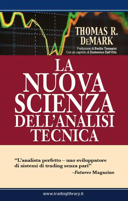 La nuova scienza dell‘analisi tecnica Ultimissimo Modello