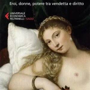 Itaca. Eroi, donne, potere tra vendetta e diritto Ultime Pezzi