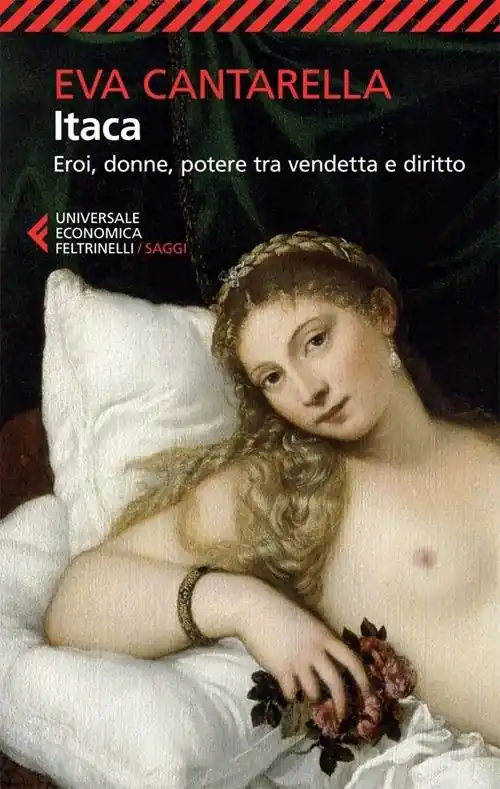 Itaca. Eroi, donne, potere tra vendetta e diritto Ultime Pezzi