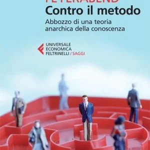 Contro il metodo. Abbozzo di una teoria anarchica della conoscenza Ultima Occasione