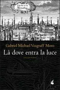 Là dove entra la luce Nuova Collezione