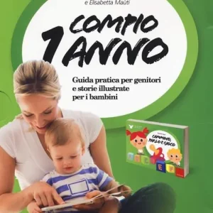 A Buon Prezzo Compio 1 anno Cammino, parlo e gioco. Guida pratica per genitori e storie illustrate per i bambini