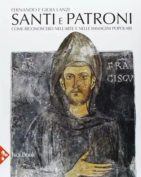 Santi e patroni. Come riconoscerli nell‘arte e nelle immagini popolari. Ediz. illustrata Economico